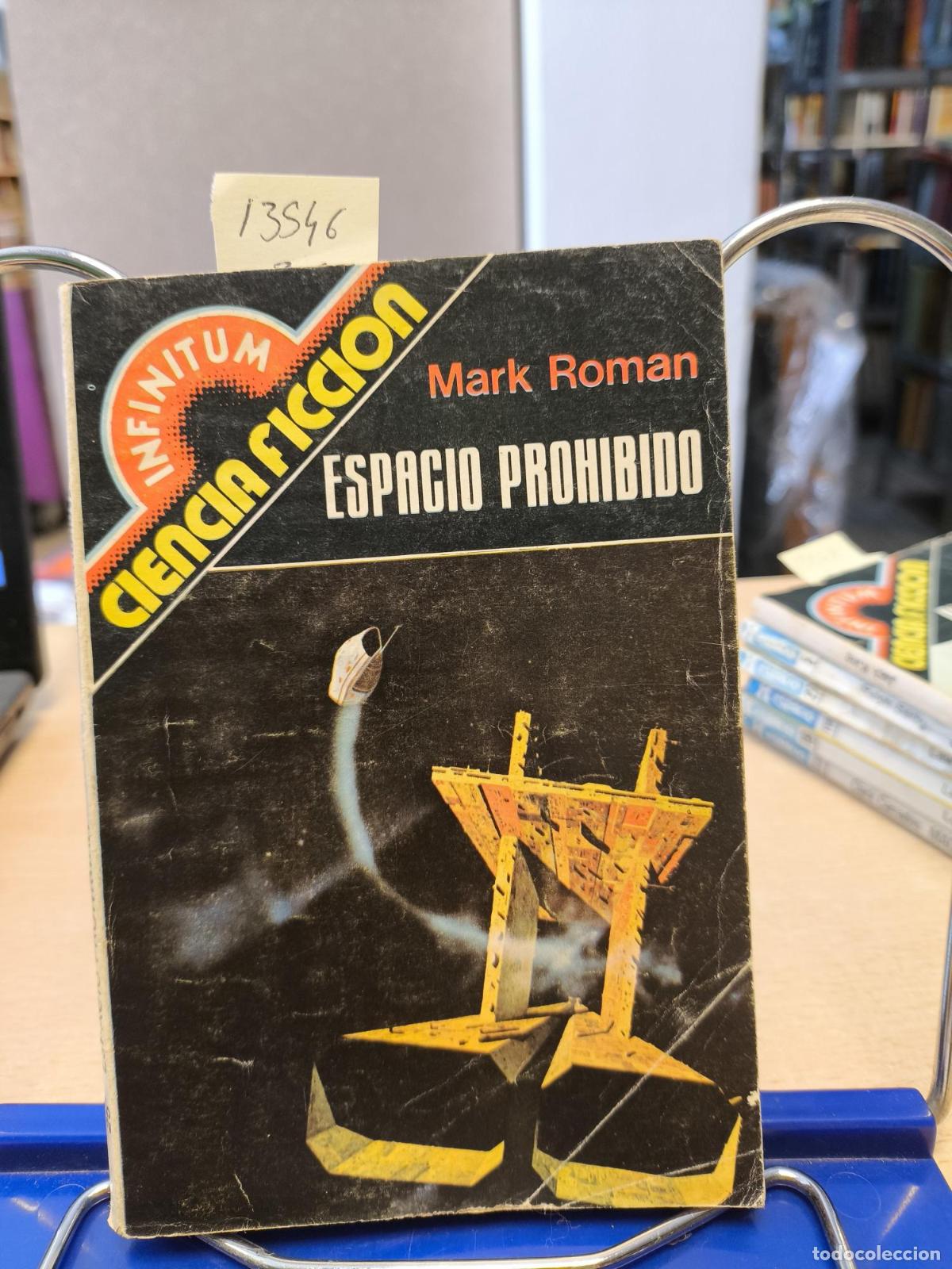 Libros de segunda mano: INFINITUM CIENCIA FICCION N&ordm; 25 - ESPACIO PROHIBIDO - MARK ROMAN