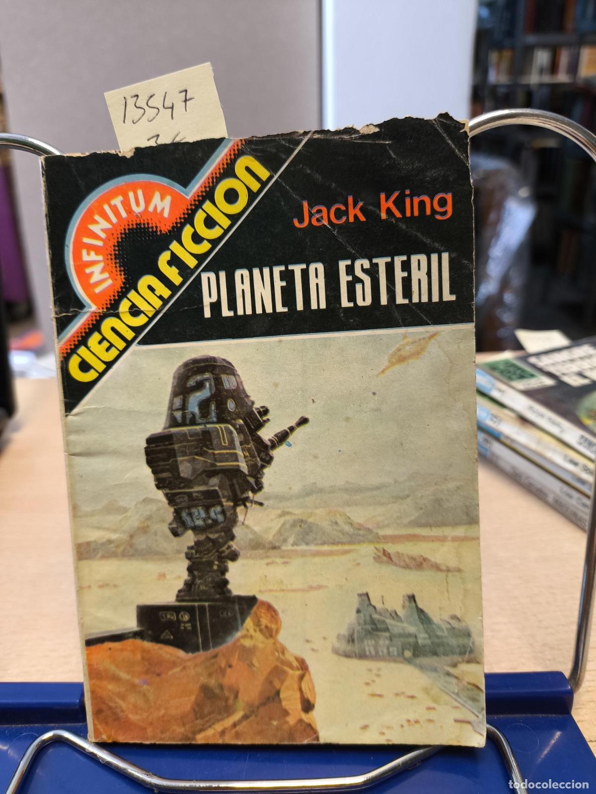 Libros de segunda mano: INFINITUM CIENCIA FICCION N&ordm; 28 - PLANETA ESTERIL - JACK KING