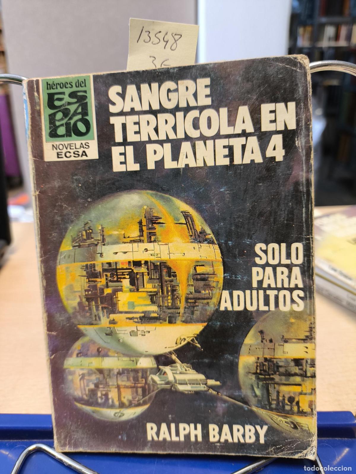 Libros de segunda mano: HEROES DEL ESPACIO BRUGUERA N&ordm; 5 - SANGRE TERRICOLA EN EL PLANETA 4 - Ralph Barby