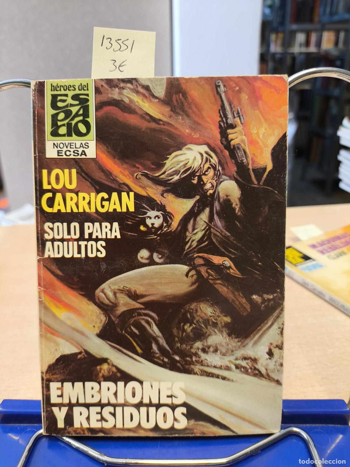 Libros de segunda mano: HEROES DEL ESPACIO BRUGUERA N&ordm; 19 - EMBRIONES Y RESIDUOS - Lou Carrigan