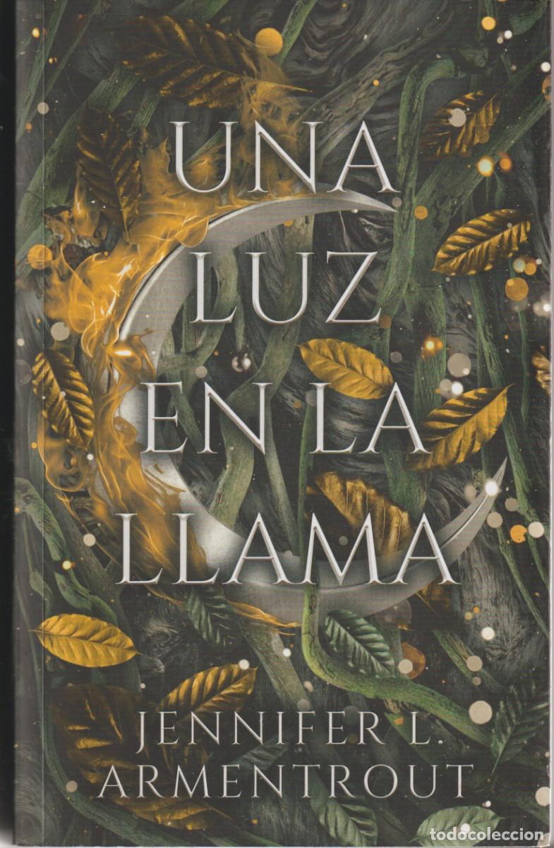 Libros de segunda mano: UNA LUZ EN LA LLAMA - JENNIFER L. ARMENTROUT - ED. PUCK 2023 - 1&ordf; EDICION