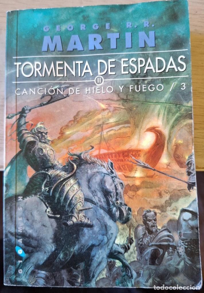 Libros de segunda mano: TORMENTA DE ESPADAS II. CANCION DE HIELO Y FUEGO 3. - MARTIN, Geroge R. R.