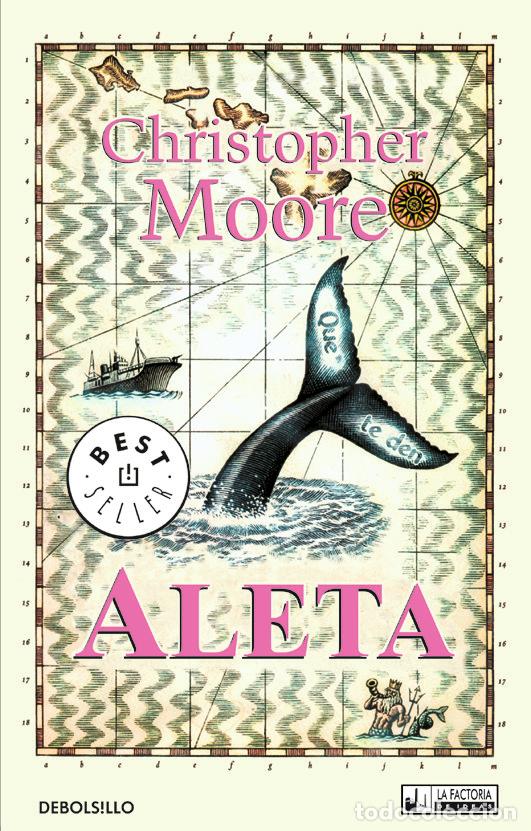 Libros de segunda mano: Aleta - Moore, Christopher - La Factor&iacute;a de Ideas - Debolsillo, 51