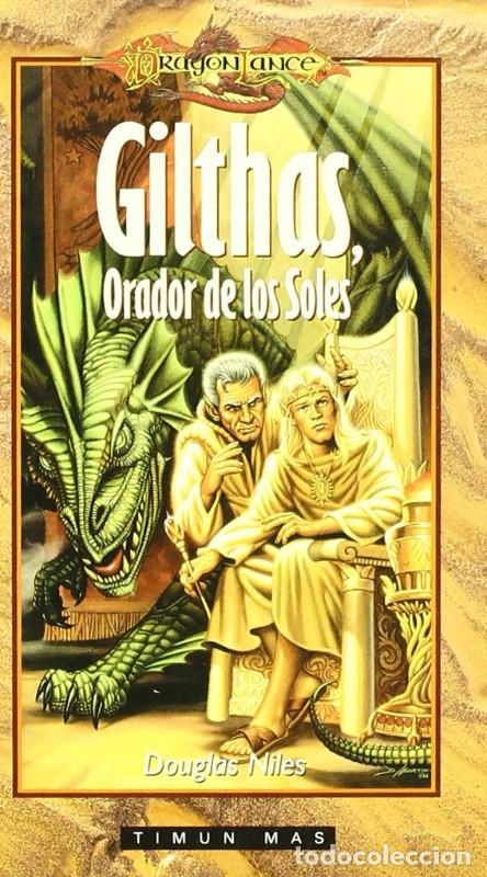 Libros de segunda mano: Gilthas, Orador de los Soles - Niles, Douglas - Editorial Timun Mas - Dragonlance, N&ordm; 3