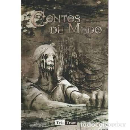 Libros de segunda mano: Contos Do Medo - Aa.vv. - Editorial Tris Tram - Relatos, 2005