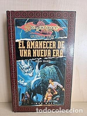 Libros de segunda mano: El Amanecer de una Nueva Era - Jean Rabe - Editorial Timun Mas - Dragonlance