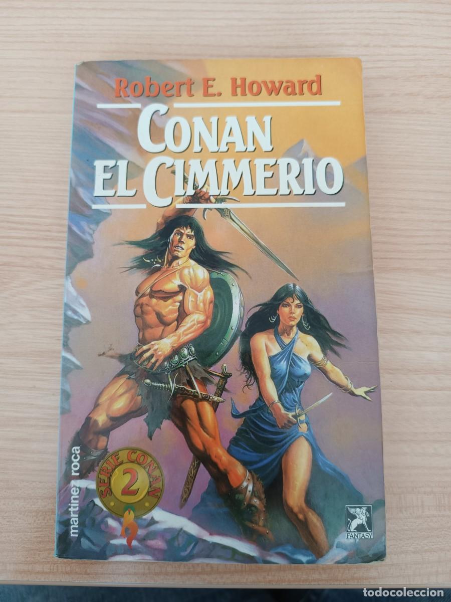 Libros de segunda mano: Conan el Cimmerio - Robert E. Howard. Mart&iacute;nez Roca