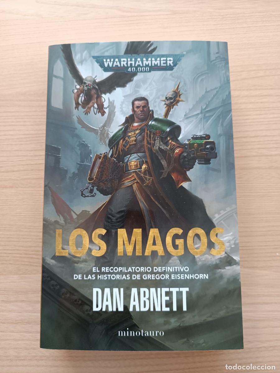 Gebrauchte B&uuml;cher: Los magos. Recopilatorio definitivo de las aventuras de Gregor Eisenhorn - Dan Abnett. Minotauro