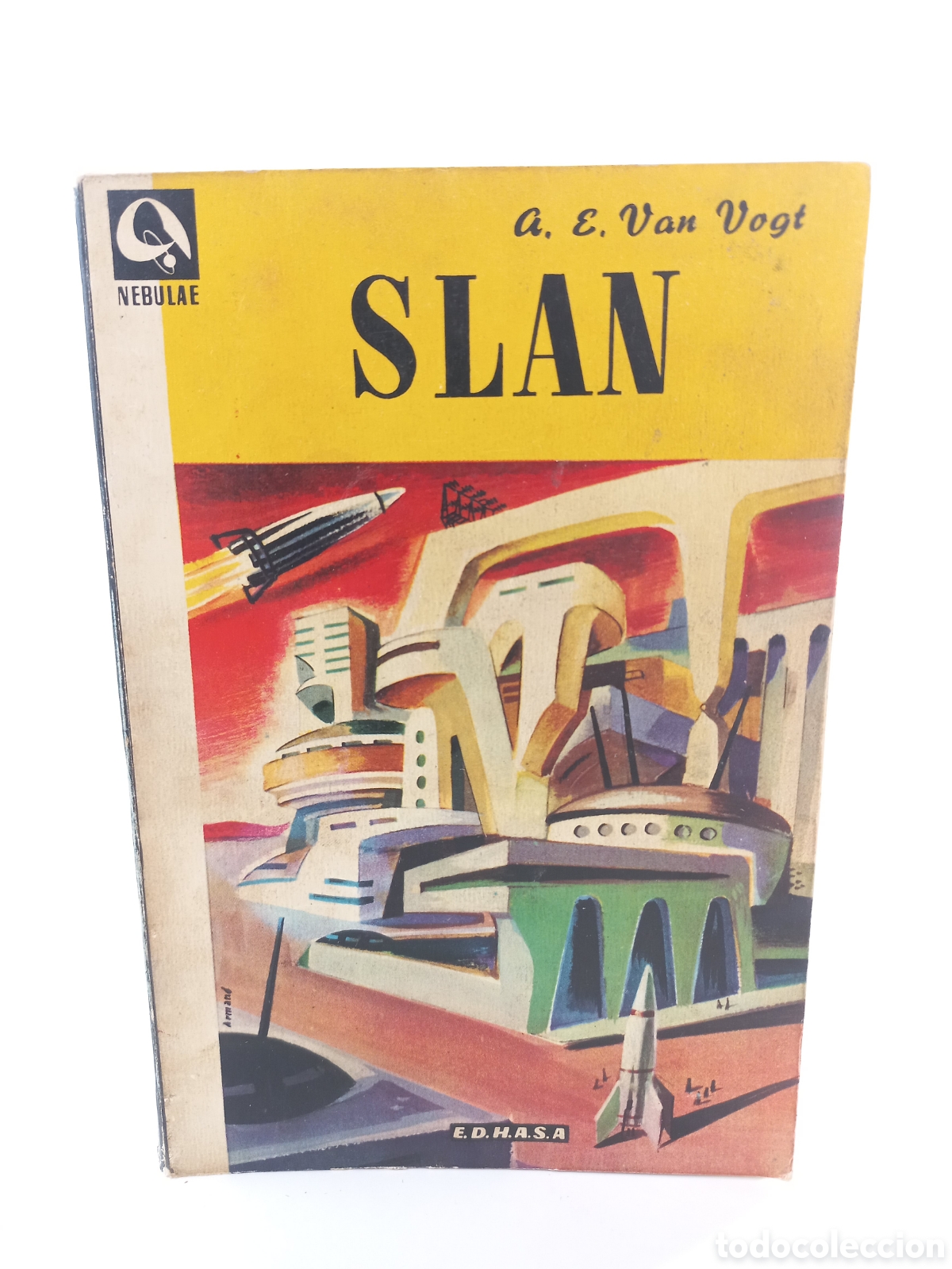 Libros de segunda mano: Slan. A.E. Van Vogt. Edhasa, colecci&oacute;n Nebulae, 1955. Ciencia Ficci&oacute;n.