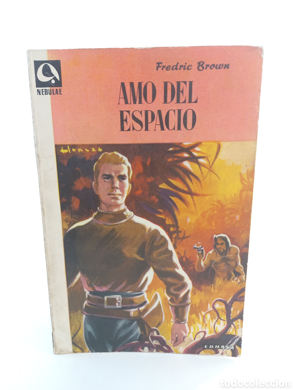 Libros de segunda mano: Amo del Espacio. Fredric Brown. Edhasa, colecci&oacute;n Nebulae Ciencia ficci&oacute;n, 1956.