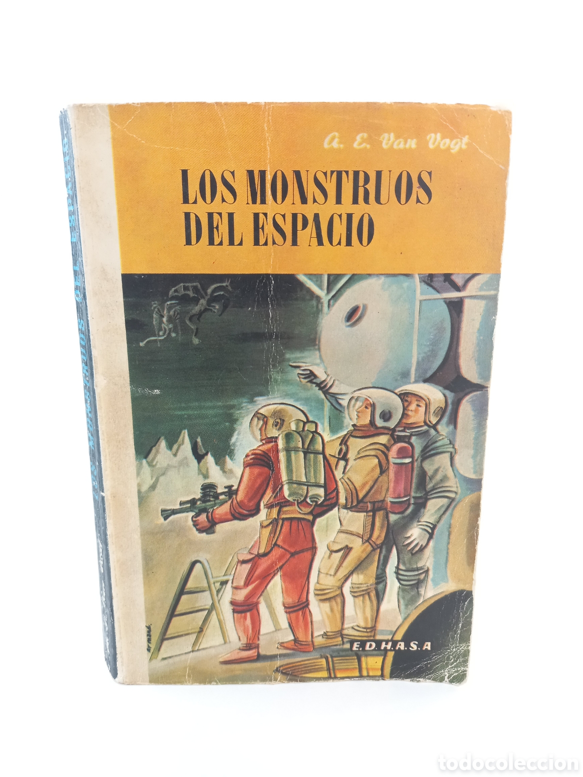 Libros de segunda mano: Los Monstruos del Espacio. A.E. Van Vogt. Edhasa, colecci&oacute;n Nebulae Ciencia ficci&oacute;n, 1955.