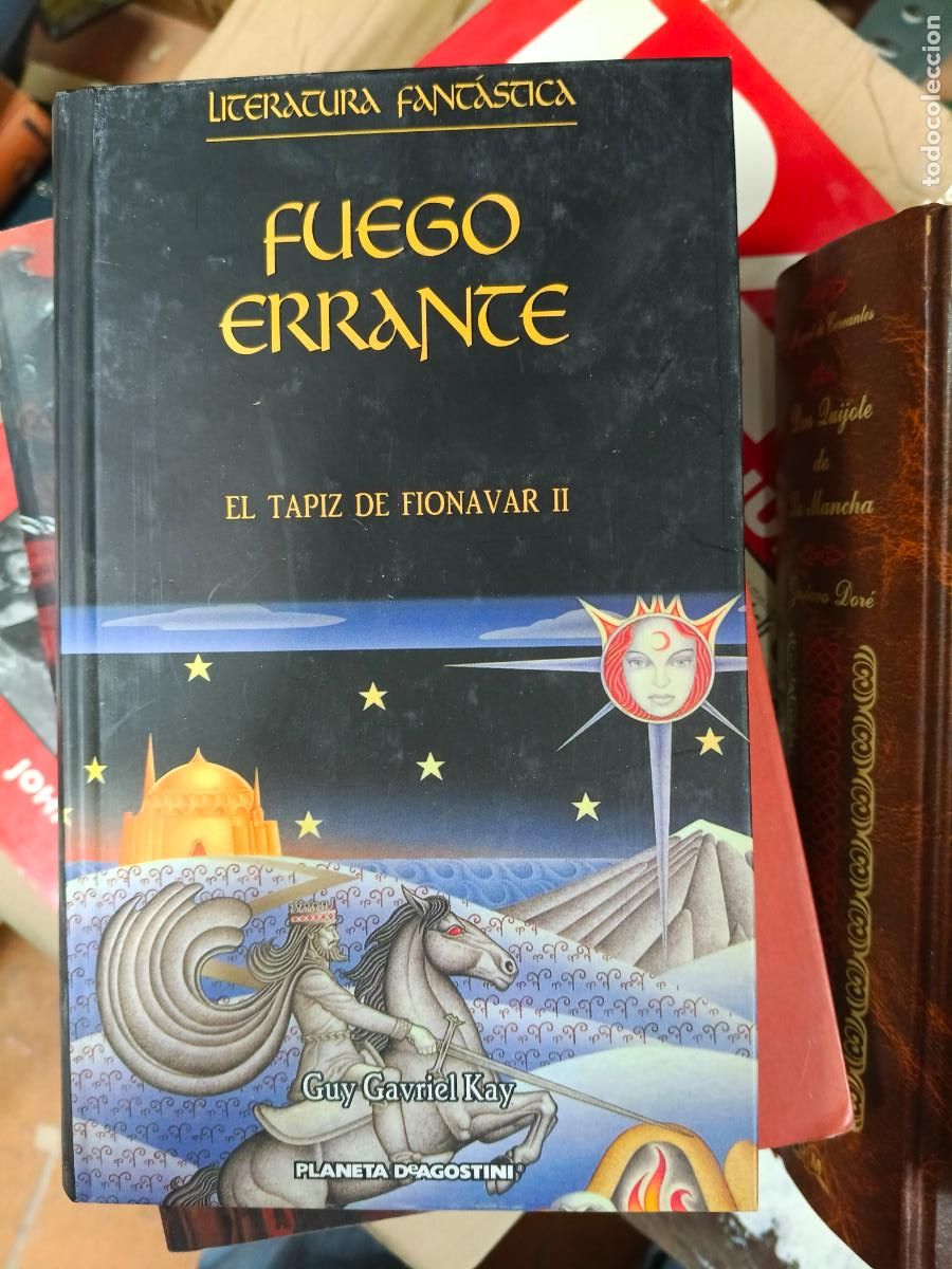 Libros de segunda mano: FUEGO ERRANTE EL TAPIZ DE FIONAVAR II 2005 GUY GAVRIEL KAY 1&ordf; EDICI&Oacute;N PLANETA DeAGOSTINI
