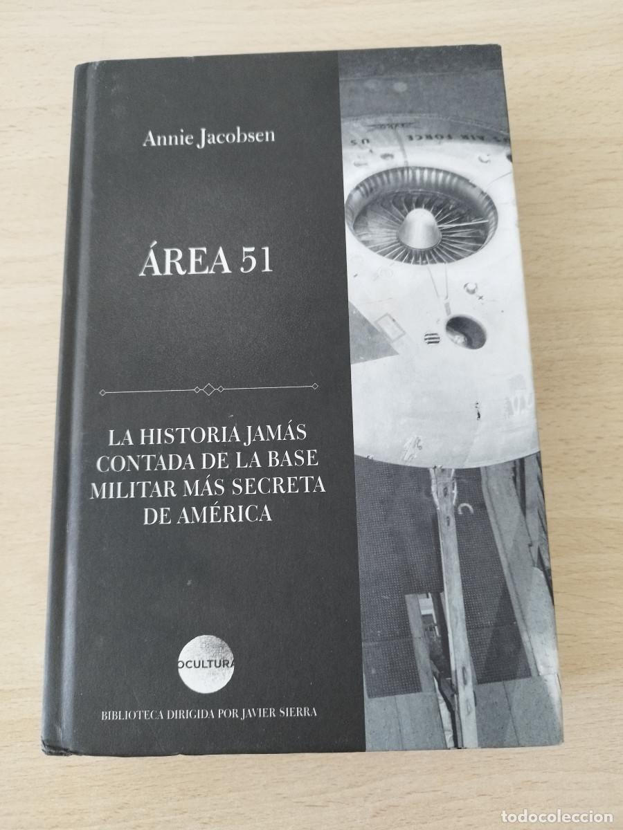 Libros de segunda mano: &Aacute;rea 51 Annie Jacobsen La Historia Jam&aacute;s Contada de la Base Militar m&aacute;s Secreta de Am&eacute;rica Bibliote