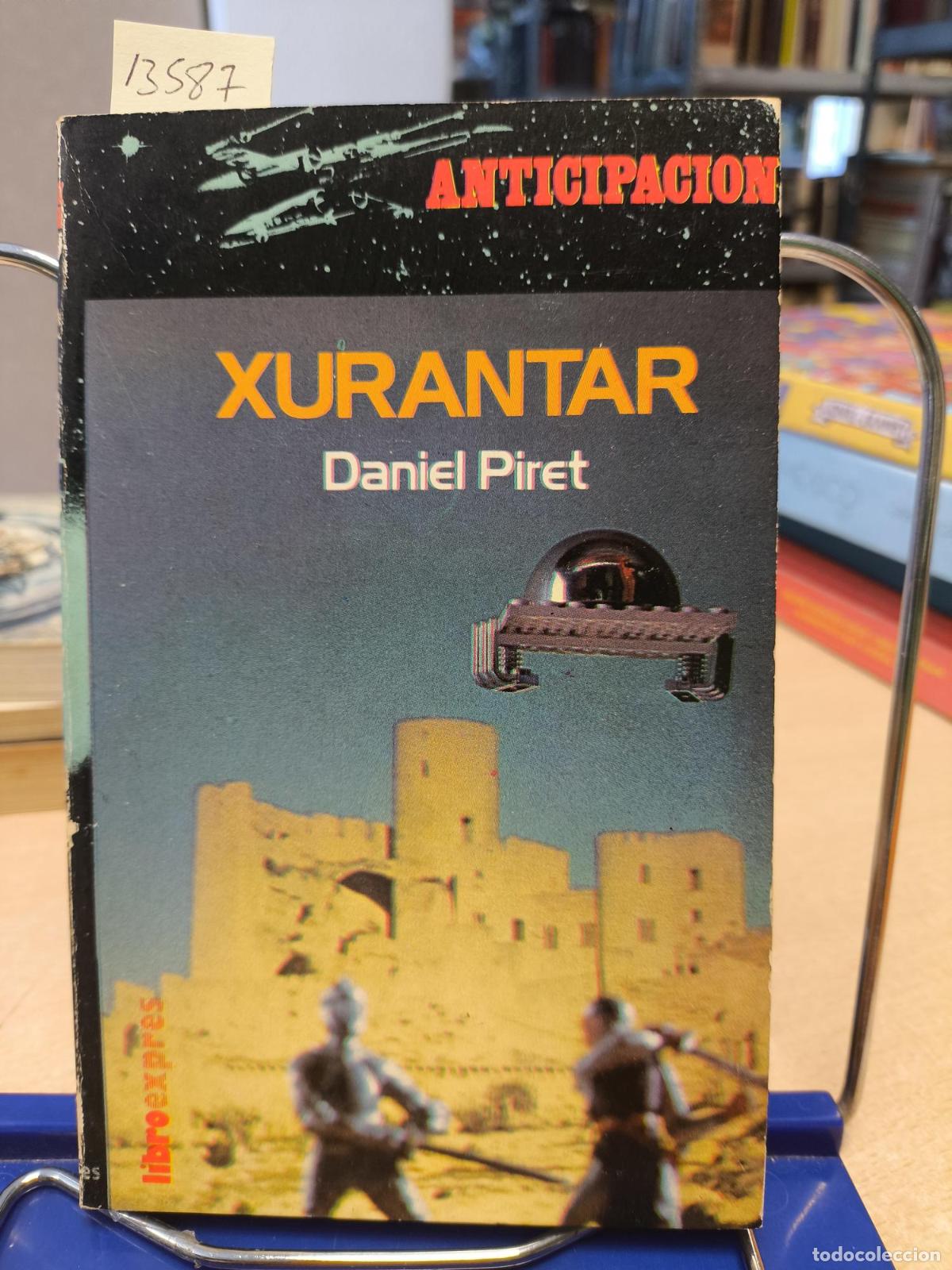 Second hand books: XURANTAR - DANIEL PIRET - ANTICIPACION - PIRET, DANIEL