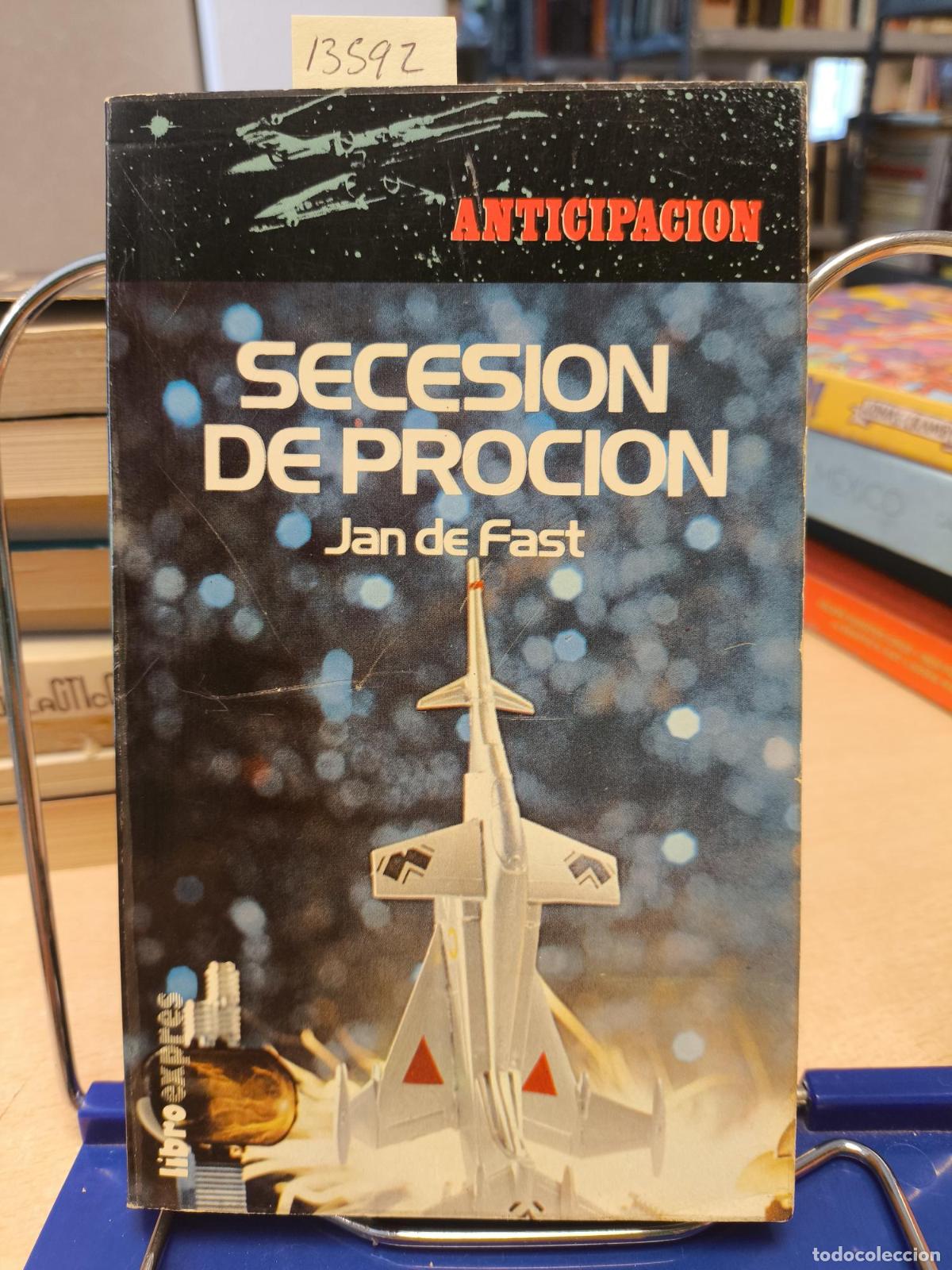 Libros de segunda mano: ANTICIPACI&Oacute;N. N&ordm; 15 - SECESI&Oacute;N DE PROCI&Oacute;N - JAN DE FAST - De Fast,Jan