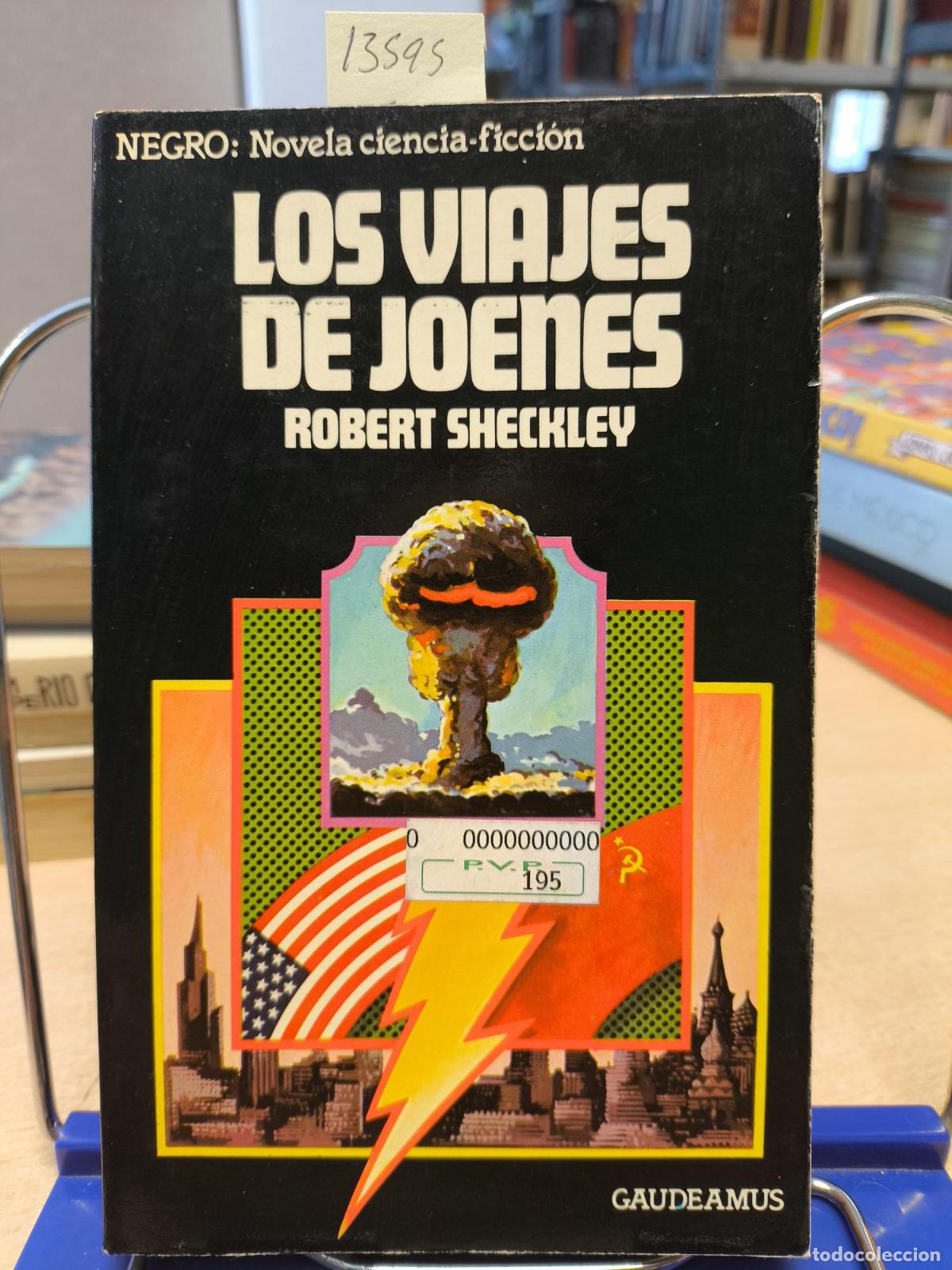 Libros de segunda mano: ROBERT SHECKLEY - LOS VIAJES DE JOENES - GAUDEAMUS - Robert Sheckley
