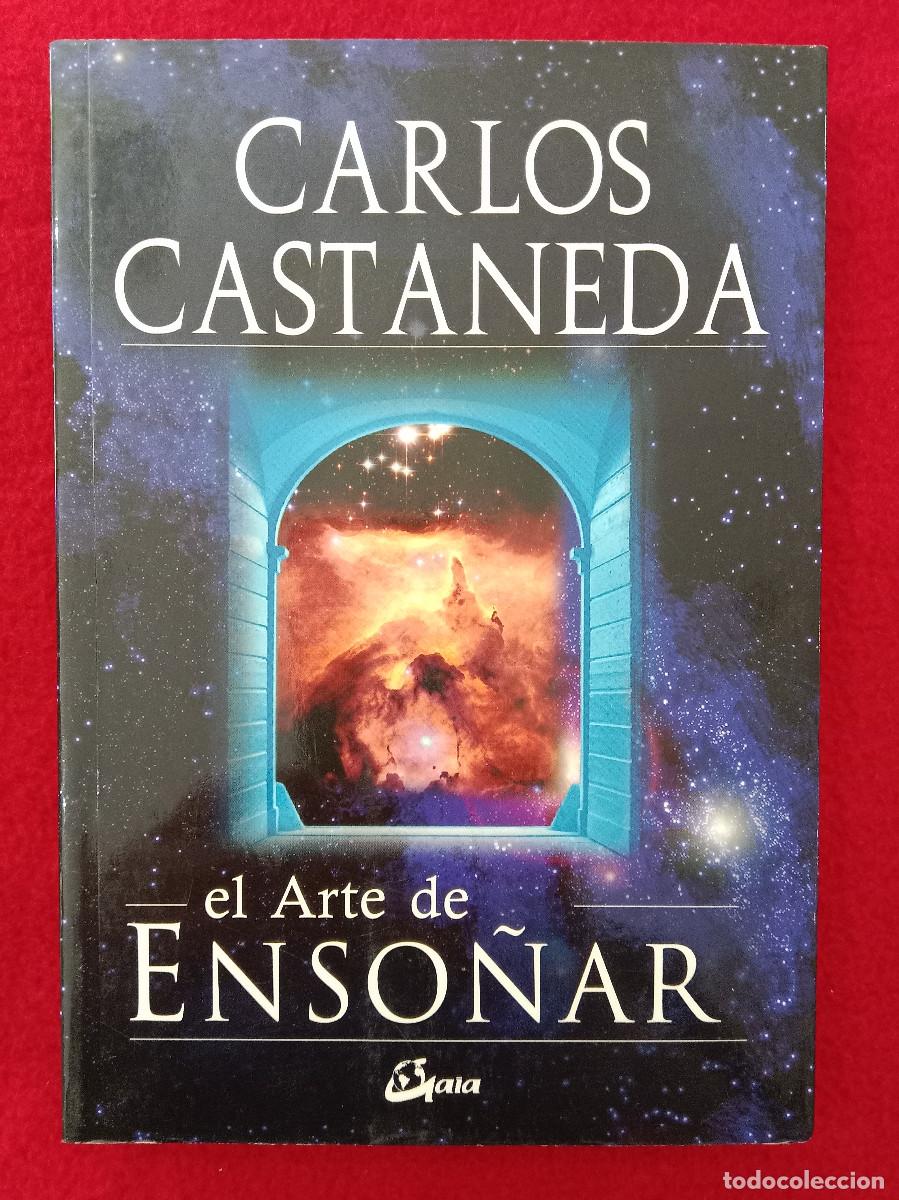 Livros em segunda m&atilde;o: El Arte de So&ntilde;ar - Carlos Castaneda - Edit. Gaia Ediciones. 2010