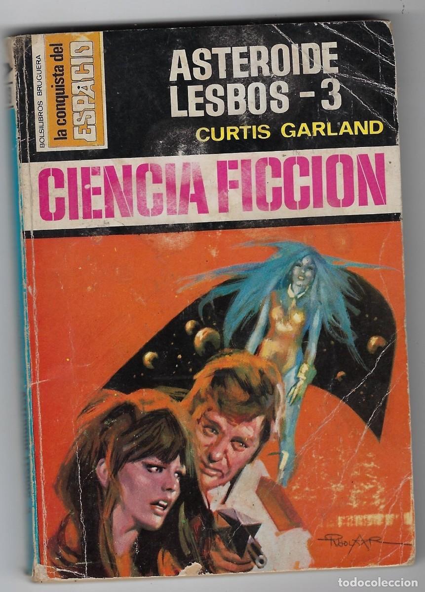 Gebrauchte B&uuml;cher: SERIE LA CONQUISTA DEL ESPACIO N&ordm; 183: ASTEROIDE LESBOS -3 - CURTIS GARLAND - 1974 **BRUGUERA***