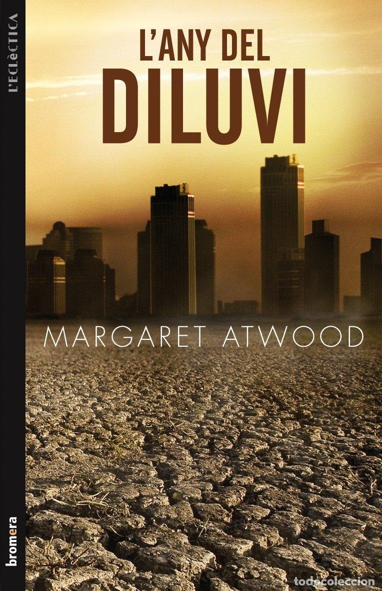 Libri di seconda mano: L'Any del Diluvi - Margaret Atwood - Bromera - L'Ecl&egrave;ctica, Vol: 183