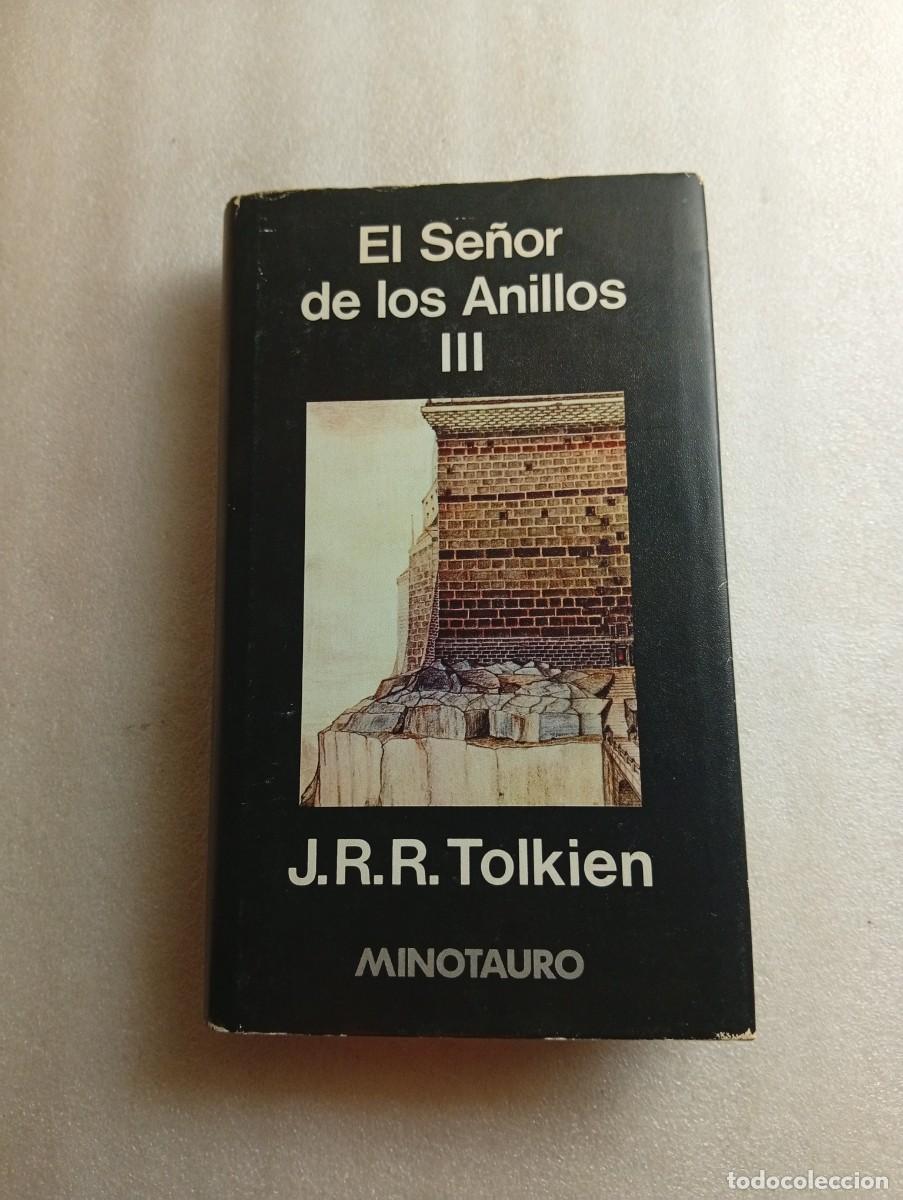 Libros de segunda mano: TOLKIEN. El Se&ntilde;or de los Anillos III MINOTAURO. 1980.