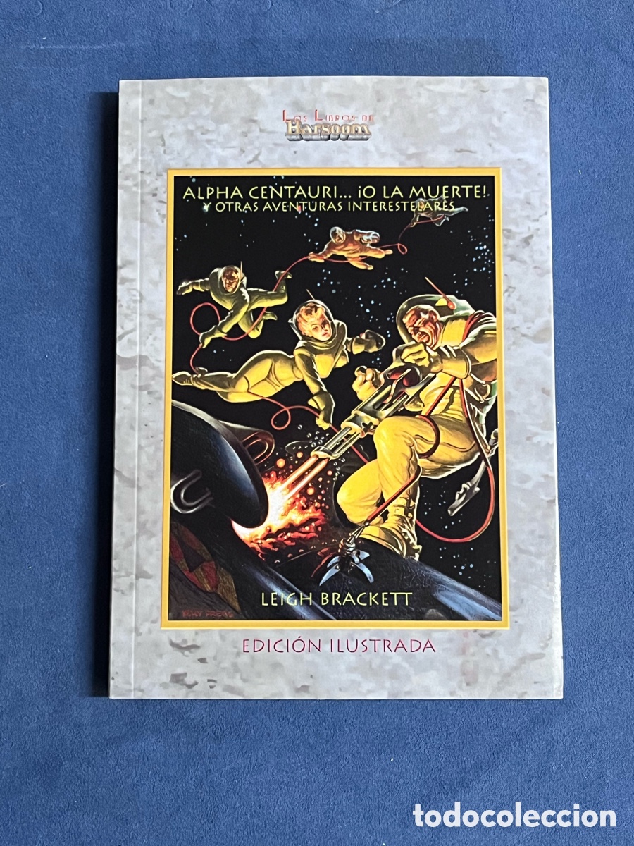 Libros de segunda mano: ALPHA CENTAURI...&iexcl;O LA MUERTE!. Leigh Brackett. Libros BARSOOM Antares 29 (1&ordf; edici&oacute;n)