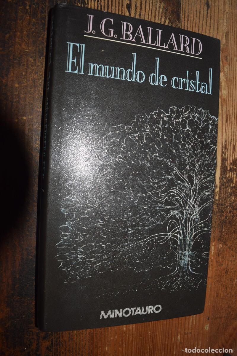 Libros de segunda mano: El mundo de cristal, J. G. Ballard, Minotauro, 1991