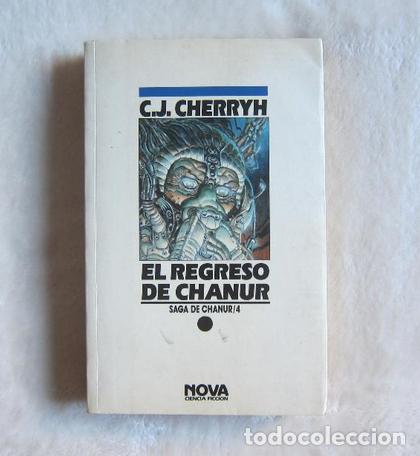 Libros de segunda mano: EL REGRESO DE CHANUR - C .J. CHERRYH (NOVA) NOVELA CIENCIA-FICCI&Oacute;N