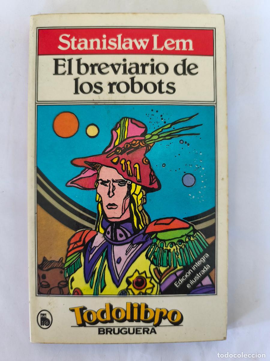 Libros de segunda mano: EL BREVIARIO DE ROBOTS - Stanislaw Lem - BRUGUERA Todolibro - 1983