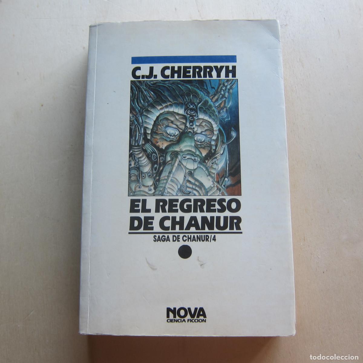 Libros de segunda mano: EL REGRESO DE CHANUR - C .J. CHERRYH (NOVA) NOVELA CIENCIA-FICCI&Oacute;N