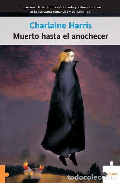 Libros de segunda mano: Muerto Hasta el Anochecer - Charlaine Harris - Puzzle Ediciones - Bolsillo, 103