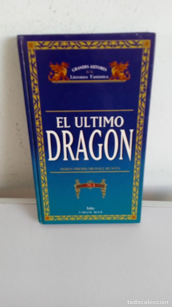 Libros de segunda mano: EL &Uacute;LTIMO DRAG&Oacute;N Vol. I Grandes Autores de la Literatura Fant&aacute;stica
