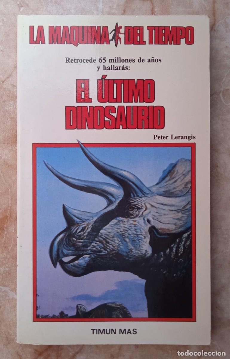 Libri di seconda mano: LA MAQUINA DEL TIEMPO N. 21 EL ULTIMO DINOSAURIO