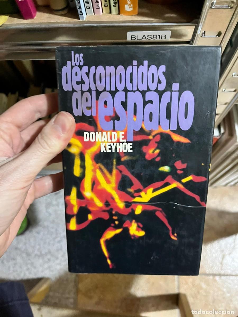 Libri di seconda mano: BLAS81B &mdash; Los desconocidos del espacio &mdash; Donald E. Keyhoe