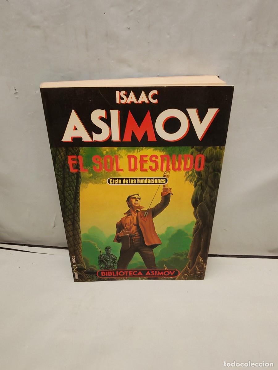 Gebrauchte B&uuml;cher: EL SOL DESNUDO, Ciclo de las Fundaciones (Primera edici&oacute;n, Colecci&oacute;n: Biblioteca Asimov)