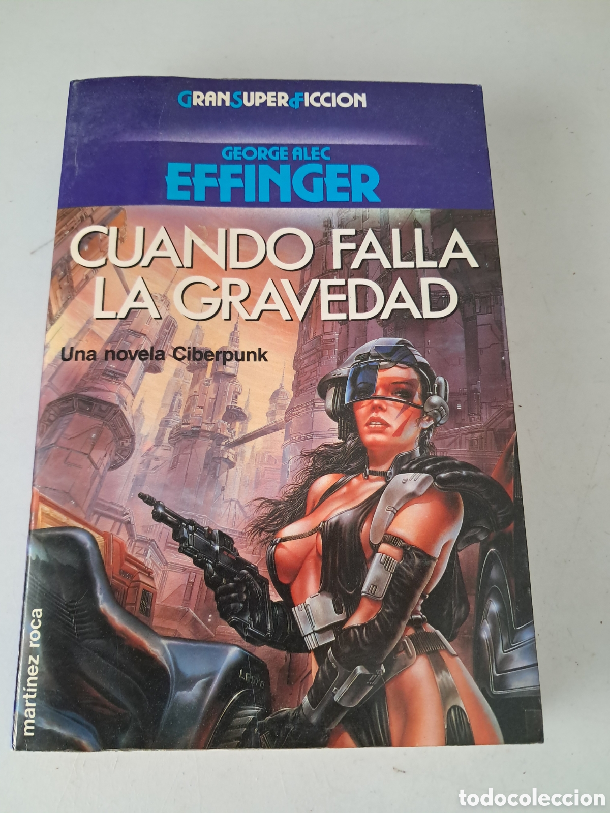 Libros de segunda mano: CUANDO FALLA LA GRAVEDAD: GEORGE ALEC EFFINGER (MARTINEZ ROCA GRAN SUPER FICCION