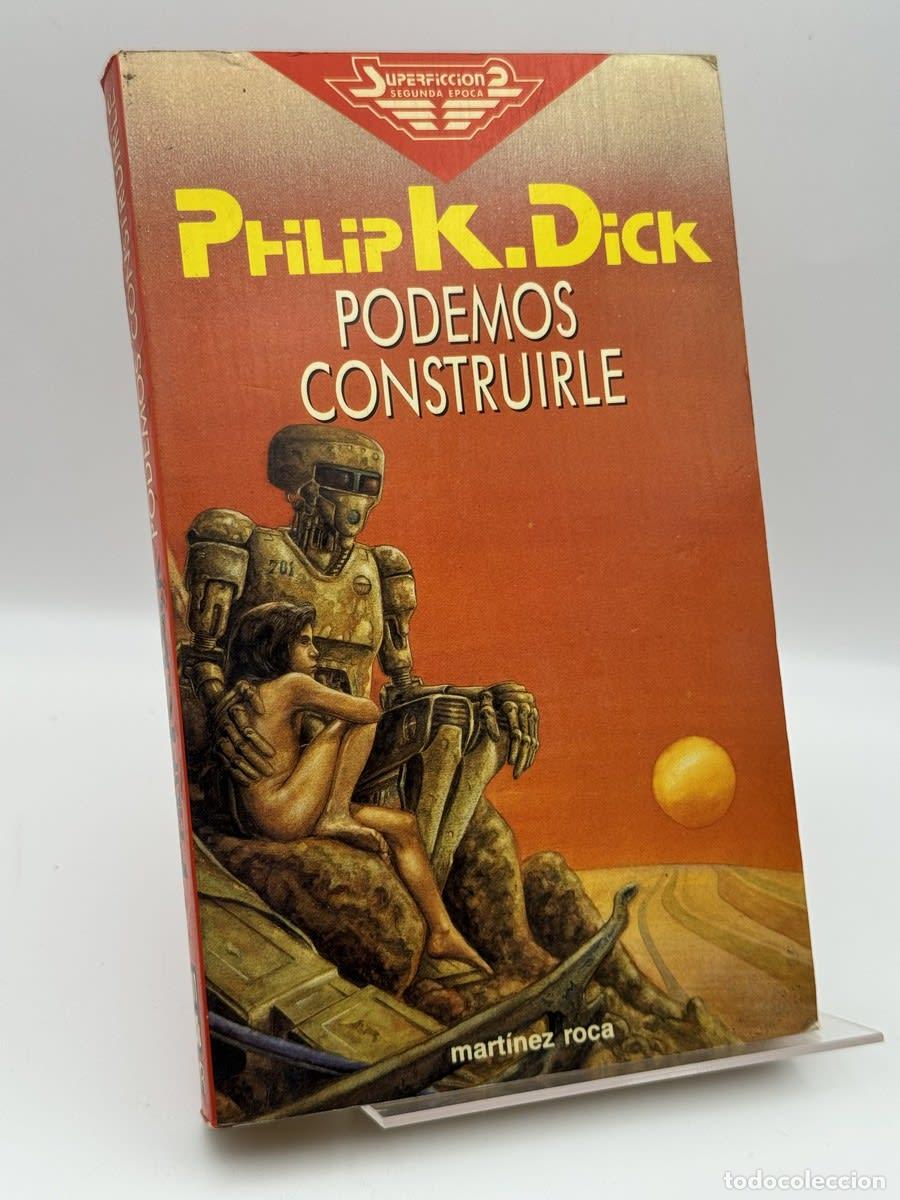 Libros de segunda mano: Podemos construirle - Philip K. Dick