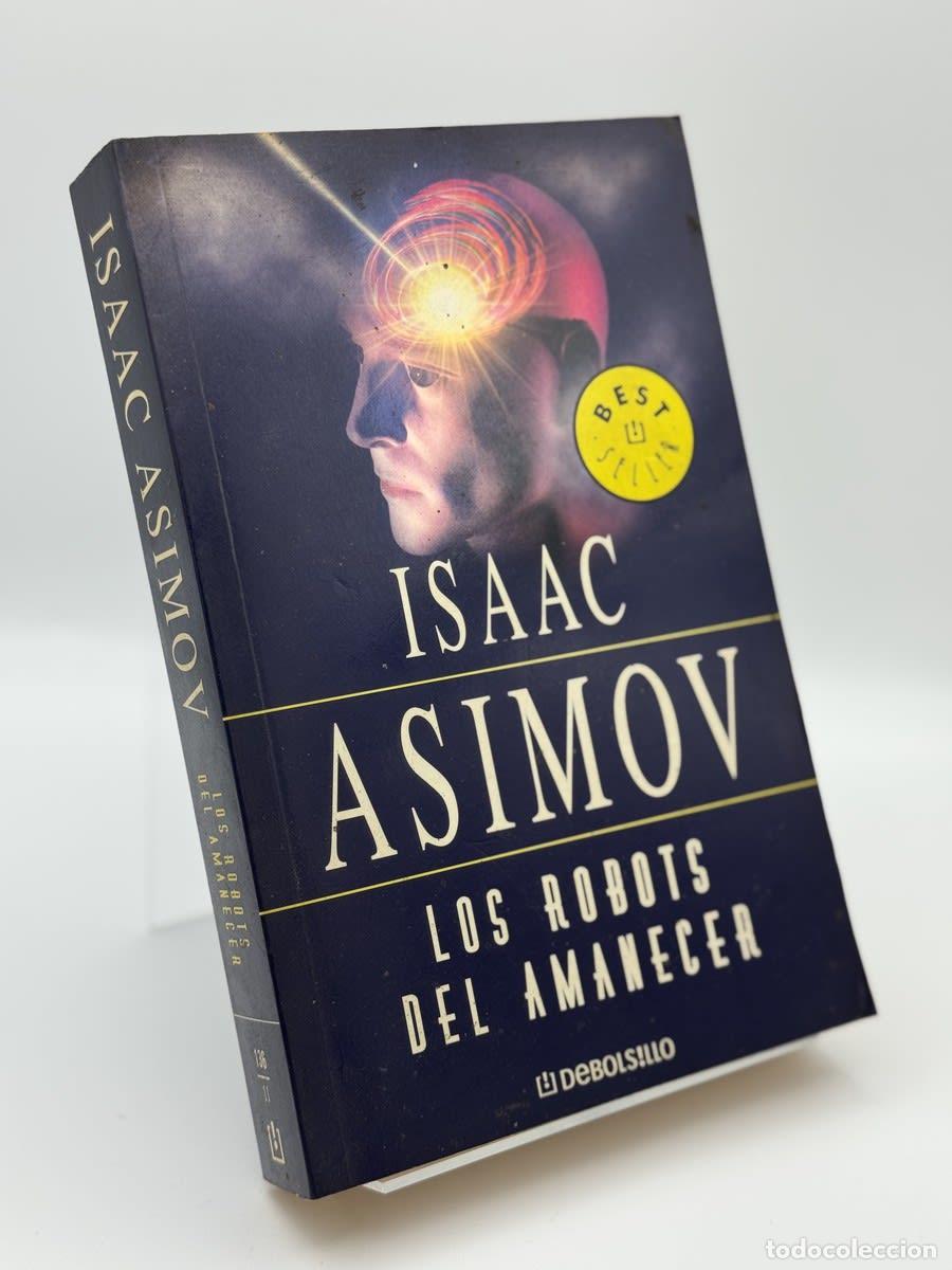 Libros de segunda mano: Los Robots Del Amanecer - Isaac Asimov
