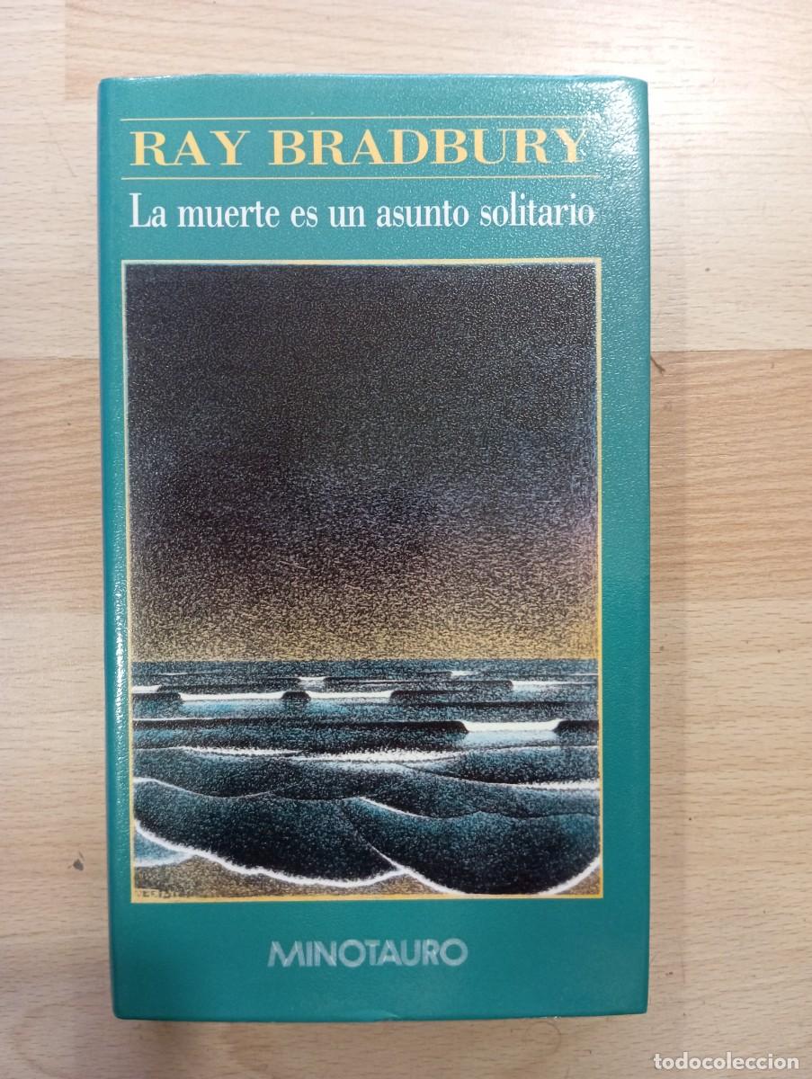 Libros de segunda mano: 'La muerte es un asunto solitario'. Ray Bradbury. Minotauro.