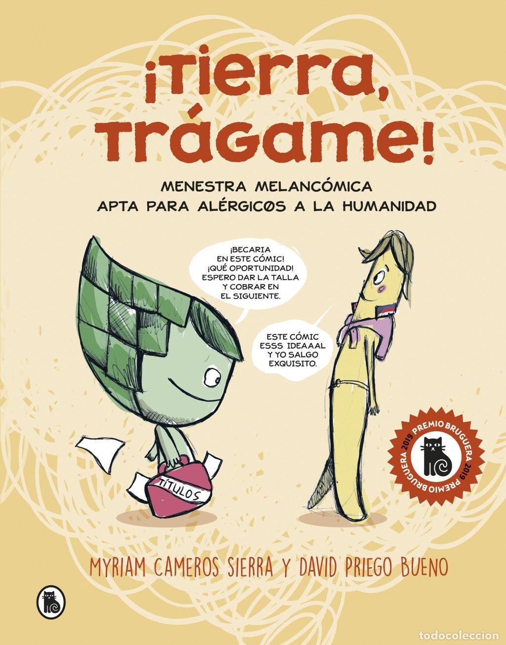 Libros de segunda mano: &iexcl;Tierra, Tr&aacute;game!: Menestra Melanc&oacute;lica Apta para Al&eacute;rgic@s a la Humanidad - Cameros Sierra
