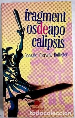 Libros de segunda mano: Fragmentos de Apocalipsis - Torrente Ballester, Gonzalo - Consorcio de Santiago