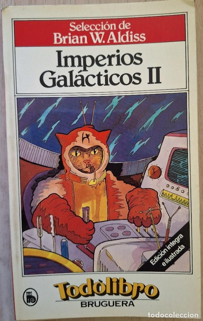 Libros de segunda mano: IMPERIOS GALACTICOS II. - ALDISS, Brian W. (Selecci&oacute;n de).