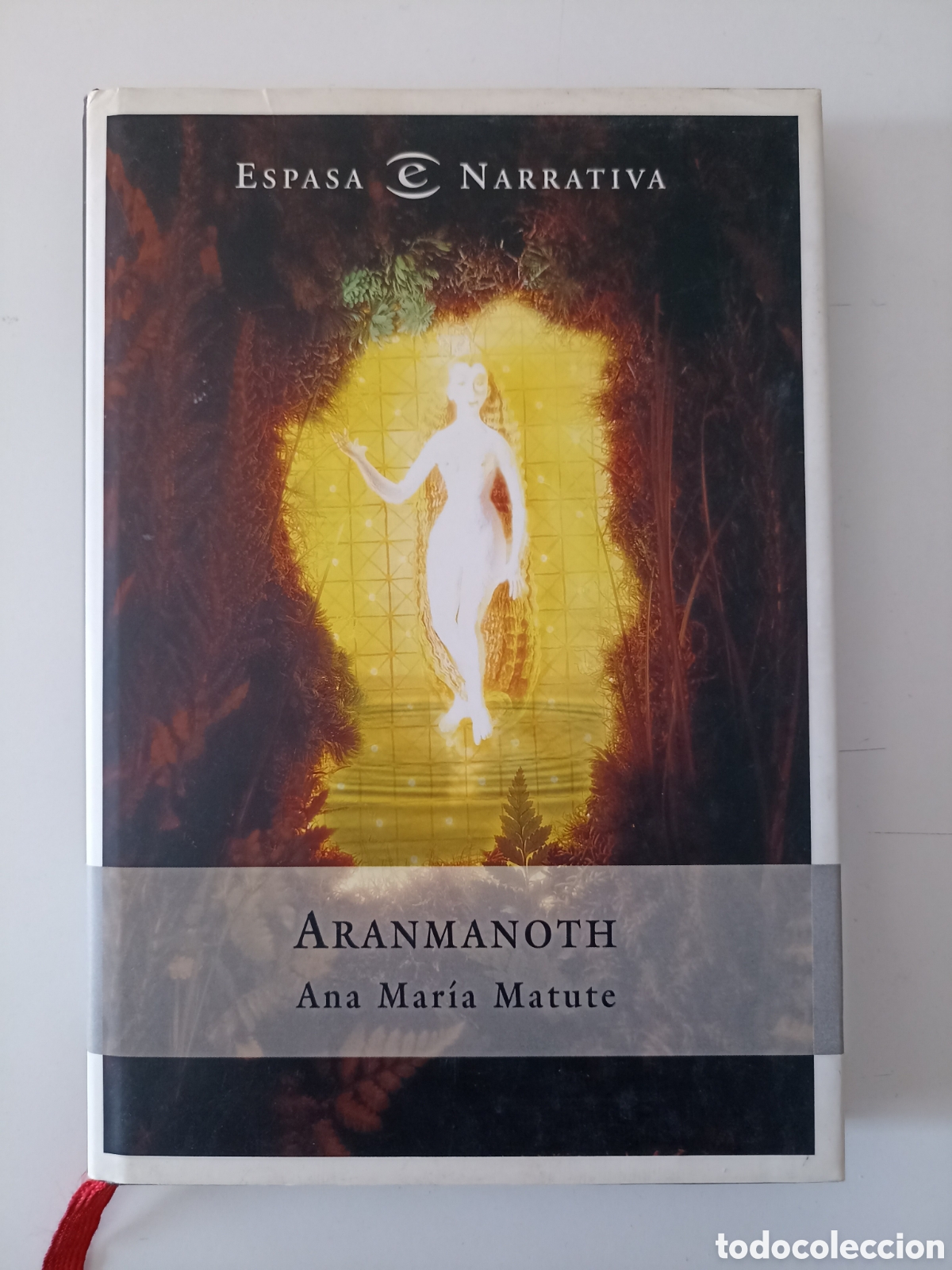 Livres d'occasion: Ana Mar&iacute;a Matute - Aranmanoth (Espasa, 2000) Primera edici&oacute;n
