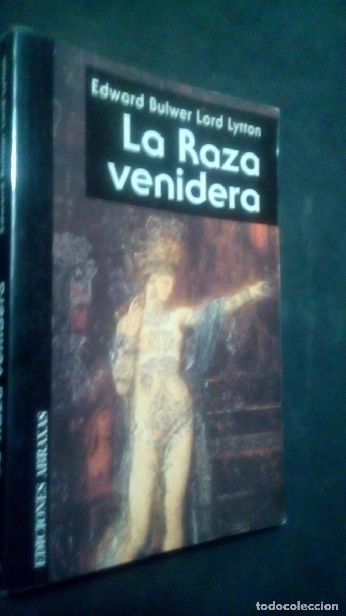 Libros de segunda mano: La Raza venidera. Edward Bulwer Lytton. Editorial Abraxas. Ciencia Ficci&oacute;n. S&aacute;tira. Utop&igrave;a