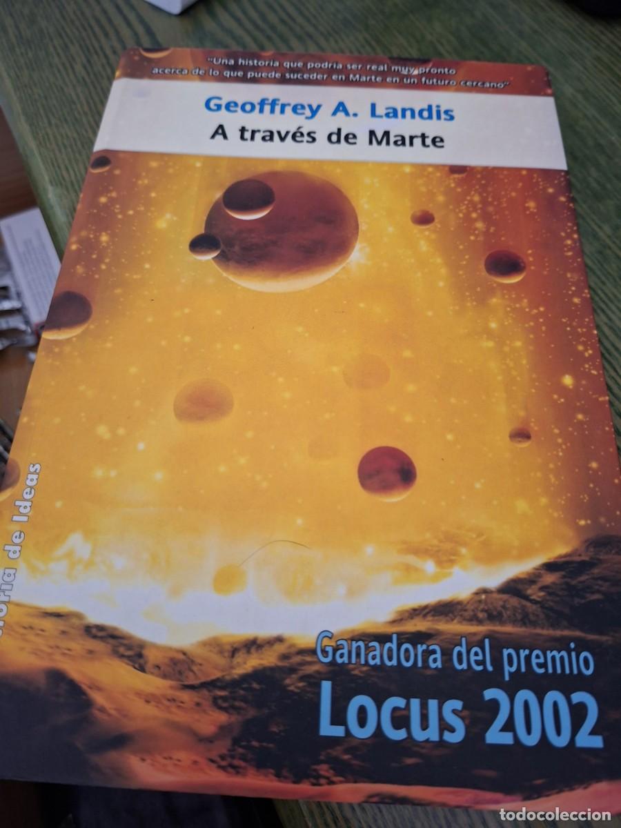 Libros de segunda mano: A TRAV&Eacute;S DE MARTE: GEOFFREY A. LANDIS