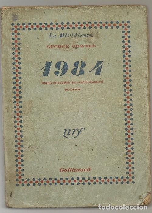 Libros de segunda mano: GEORGE ORWELL ,mil neuf cent quatre-vingt-quatre , 1950 5&ordf; ed