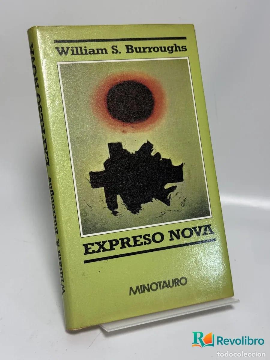Libros de segunda mano: Expreso Nova - William S. Burroughs