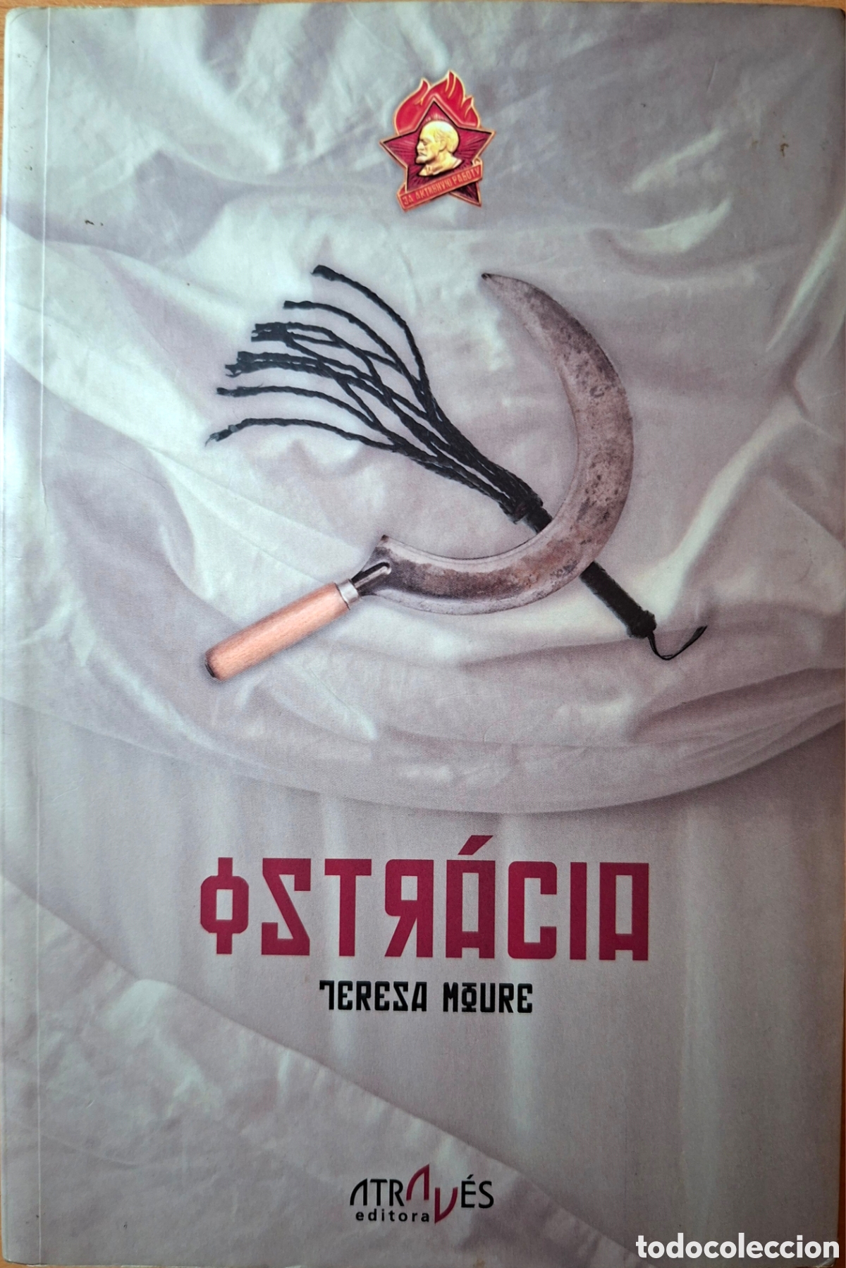 Libros de segunda mano: Teresa Moure, OSTR&Aacute;CIA. atrav&eacute;s, 1&ordm; ed. 2015