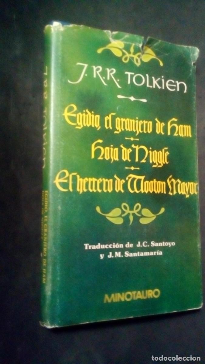 Libros de segunda mano: Egidio, el granjero de Ham. Hoja de Niggle. El herrero de Wootton Mayor - J.R.R. Tolkien- Minotauro