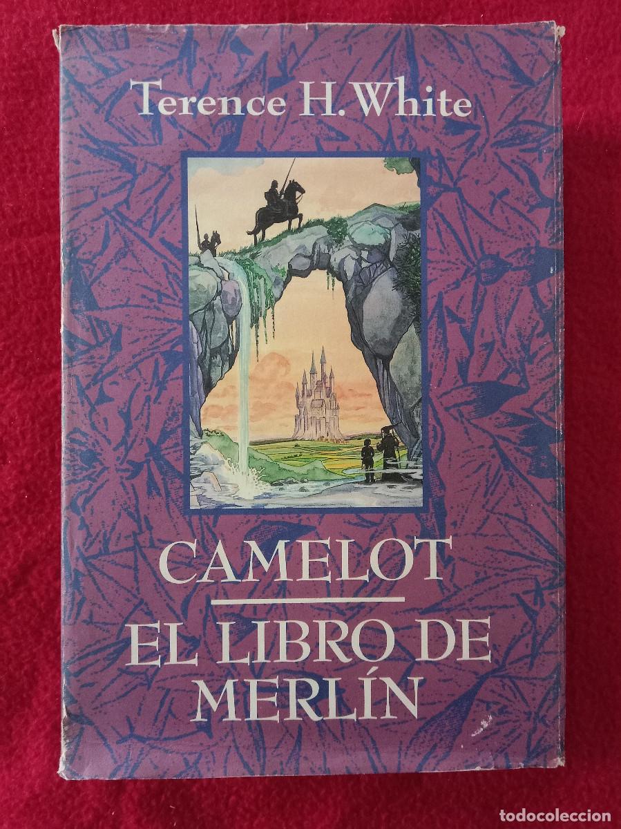 Libros de segunda mano: Camelot / El Libro de Merl&iacute;n - Terence H. White - Edit. C&iacute;rculo de Lectores. 1993