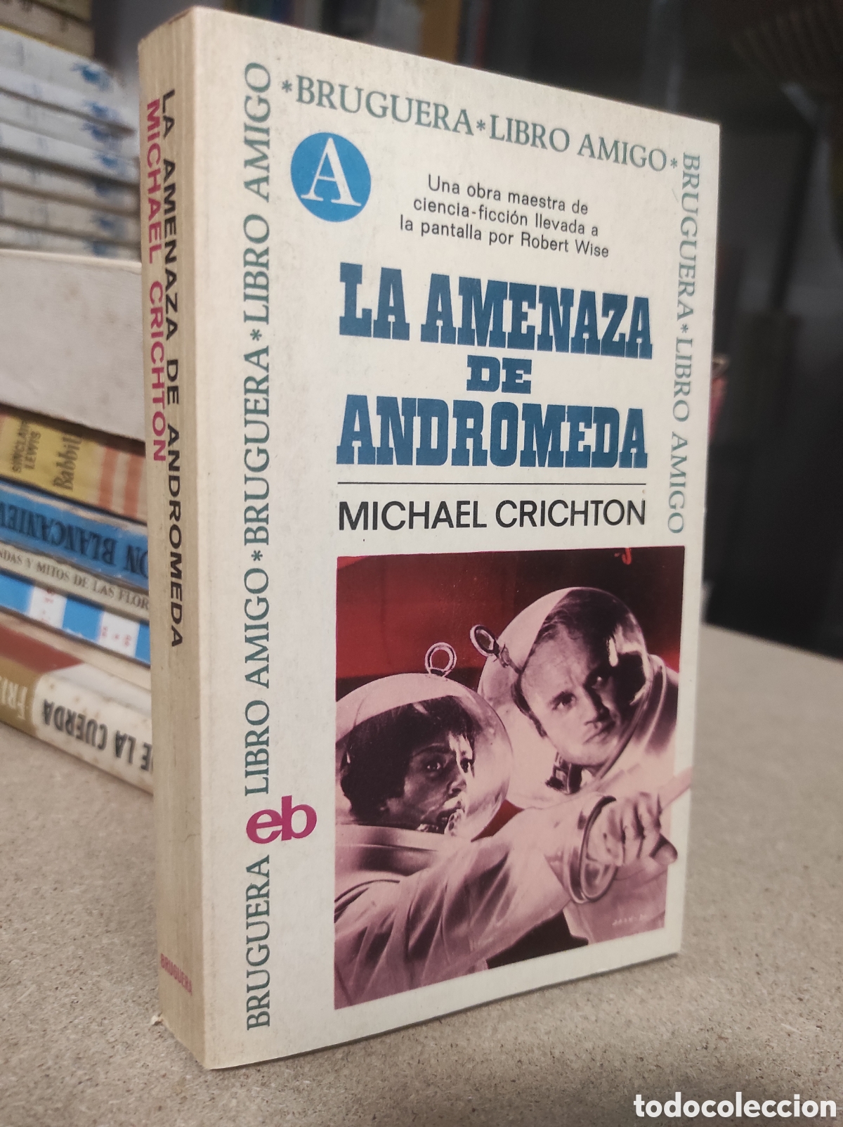 Libros de segunda mano: La amenaza de Andr&oacute;meda - Michael Crichton (PEDIDO MINIMO 10&euro;)